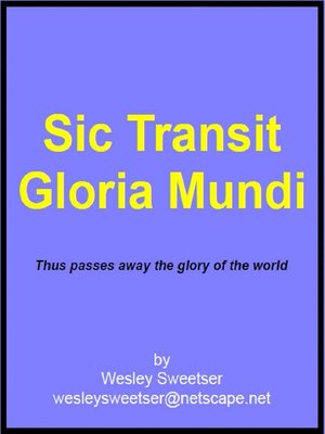 cover image of Sic Transit Gloria Mundi